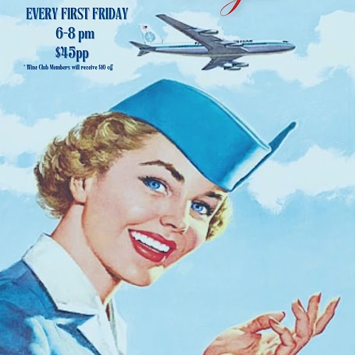 A retro-style ad for a Friday Night Flight event, featuring a smiling flight attendant. It mentions a wine tasting from 6-8 pm for $15 per...